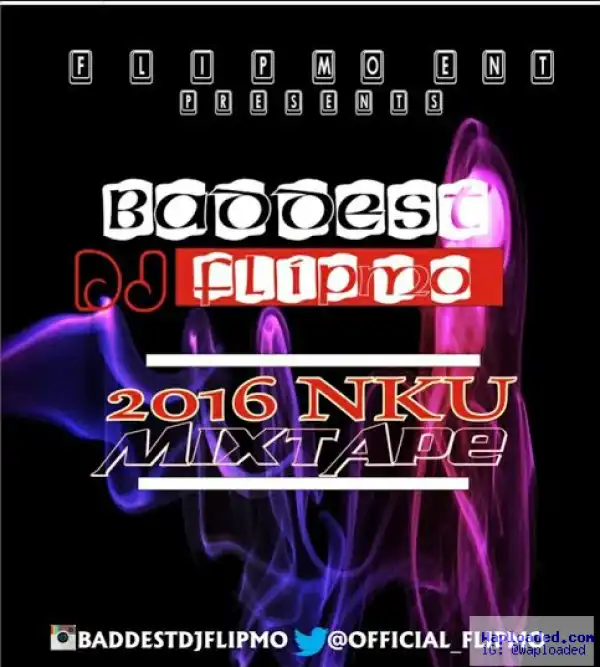 DJ Flipmo - Badder Naija Mix Vol.6 0
